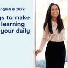 10 ways to make english learning part of your life