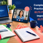 Complete Guide to Practice Exams for IELTS Preparation: Improve Your IELTS Scores