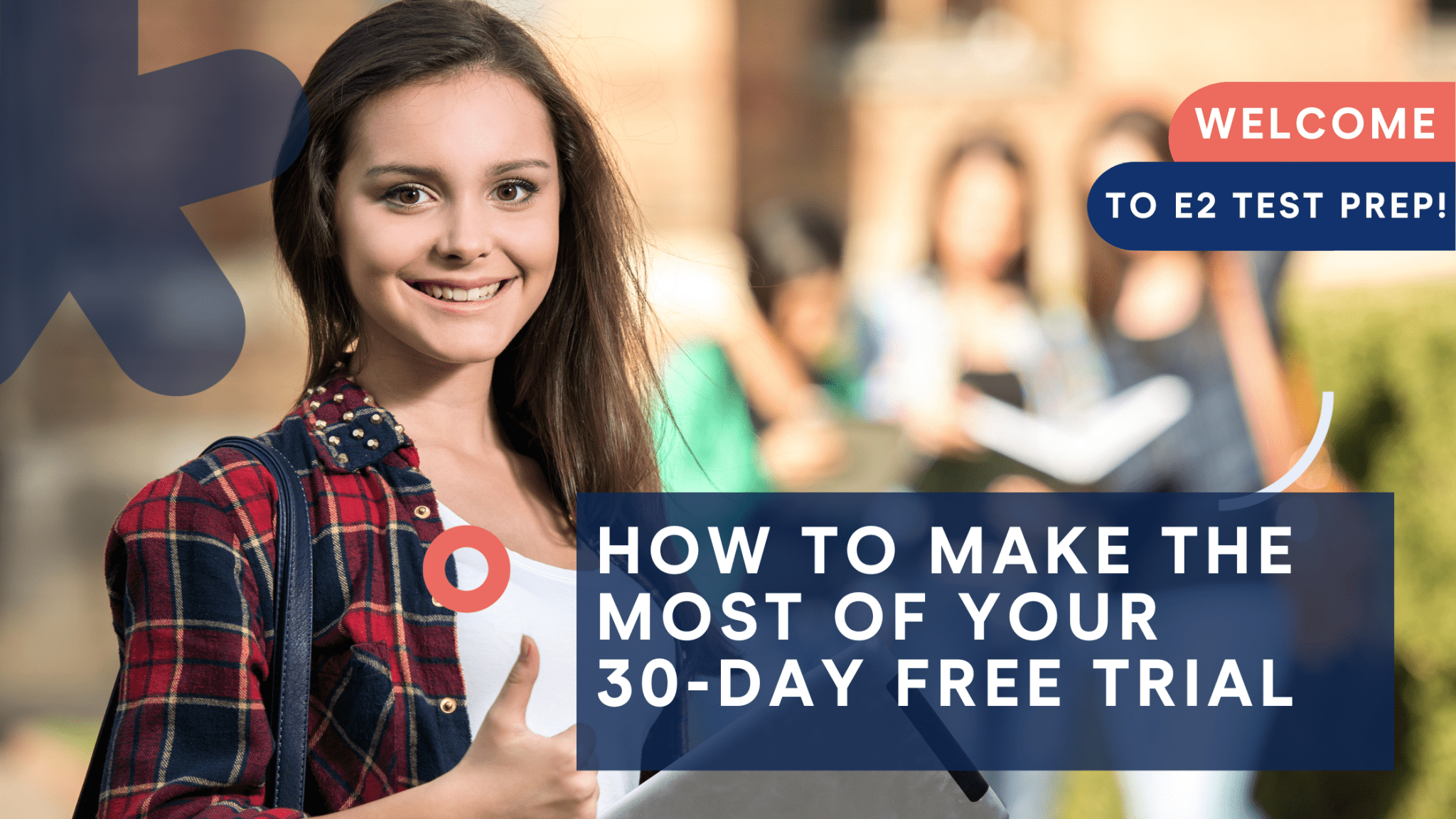 How to make the most of your 30-day trial at E2