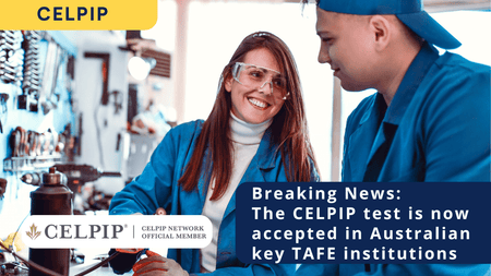 The CELPIP test is now accepted in Australian key TAFE institutions