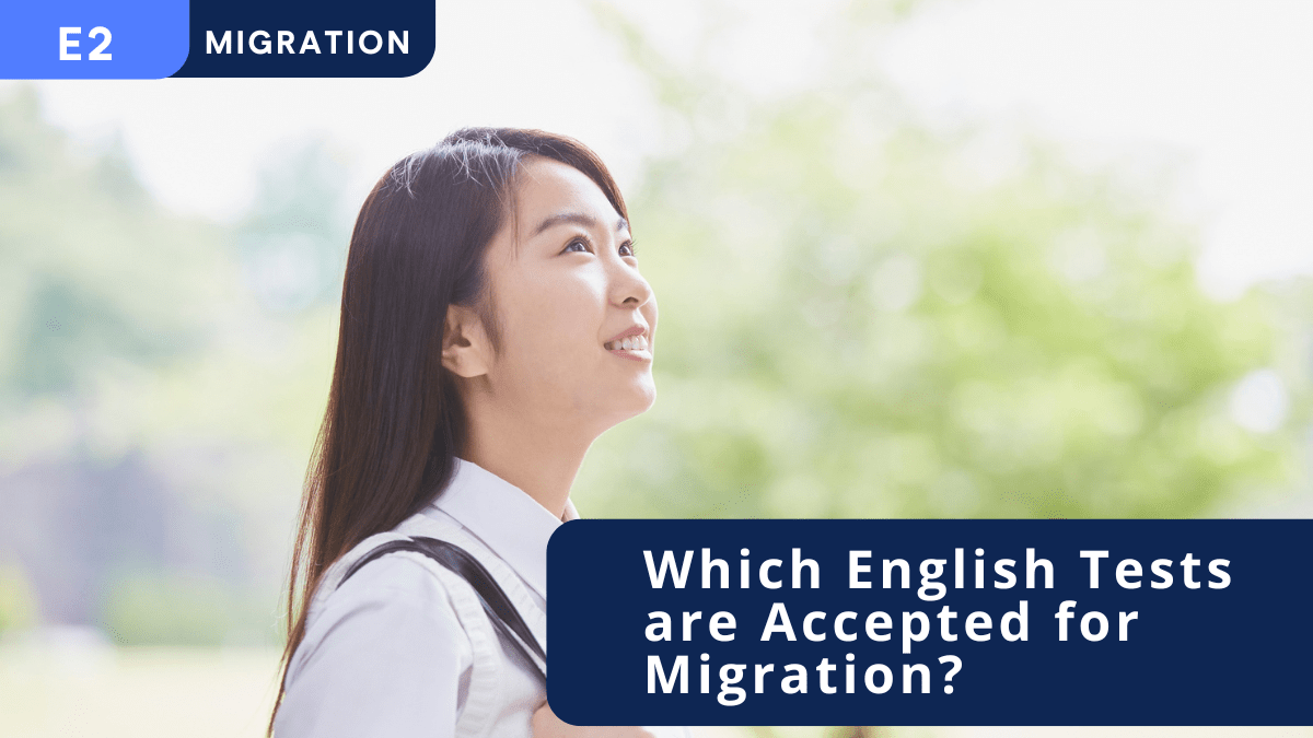 Which English Tests are Accepted for Migration?