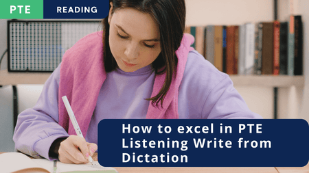 PTE Write from Dictation