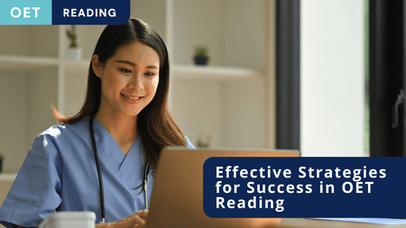 OET – Effective Strategies for Success in OET Reading