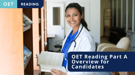 OET Reading Part A Overview for Candidates