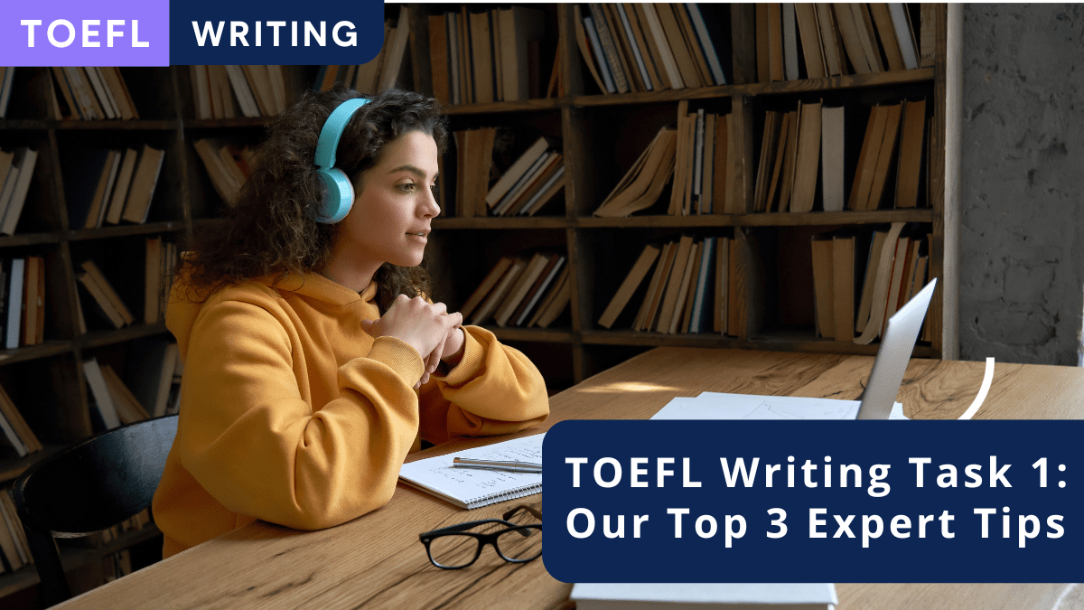 TOEFL Writing task 1 tips