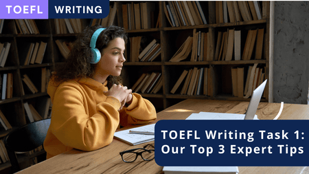 TOEFL Writing task 1 tips