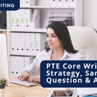 PTE Core Write Email: A Comprehensive Guide, Sample Question, Strategy and Answer