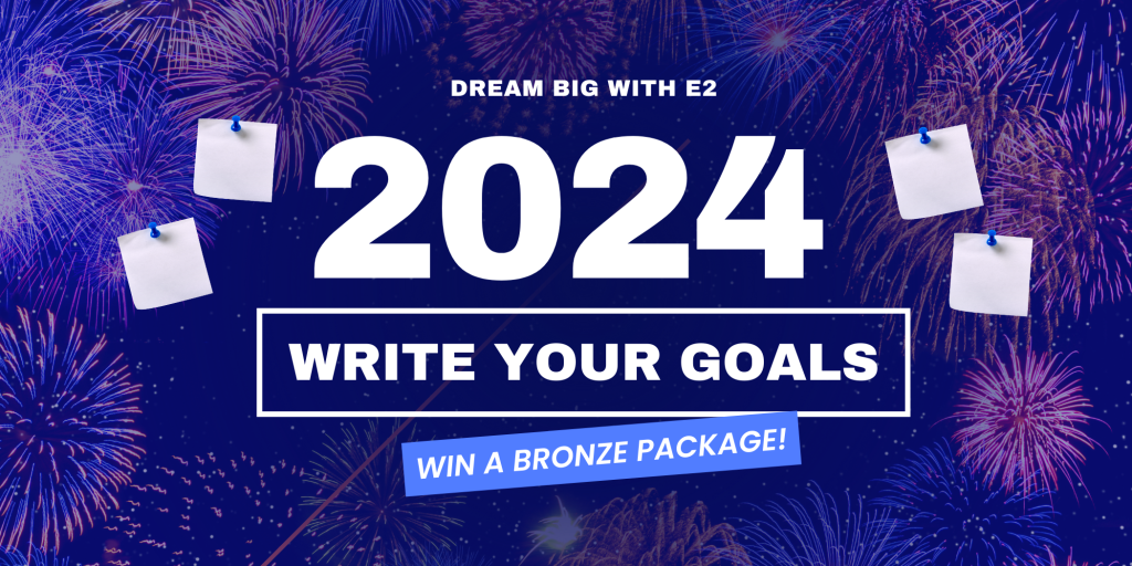 E2 Test Prep - Set Your 2024 Goals